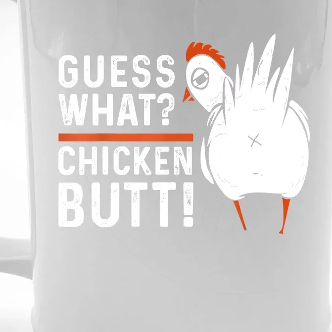 Funny Guess What Chicken Butt! White Design Front & Back Beer Stein