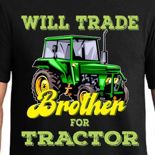 Farming Gift Will Trade Brother For Tractor Farmer Pajama Set