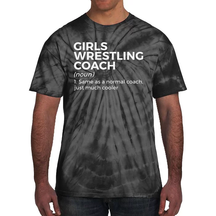 Funny Girls Wrestling Coach Definition Tie-Dye T-Shirt