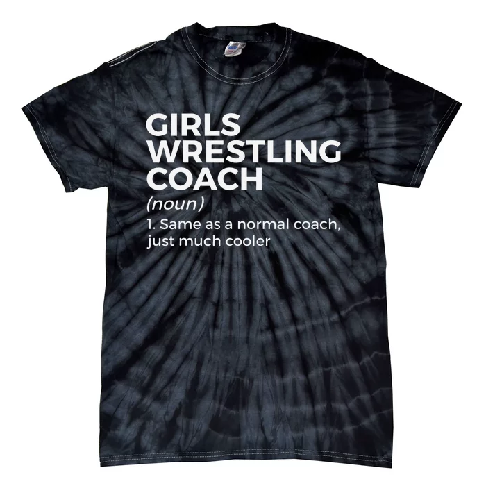 Funny Girls Wrestling Coach Definition Tie-Dye T-Shirt