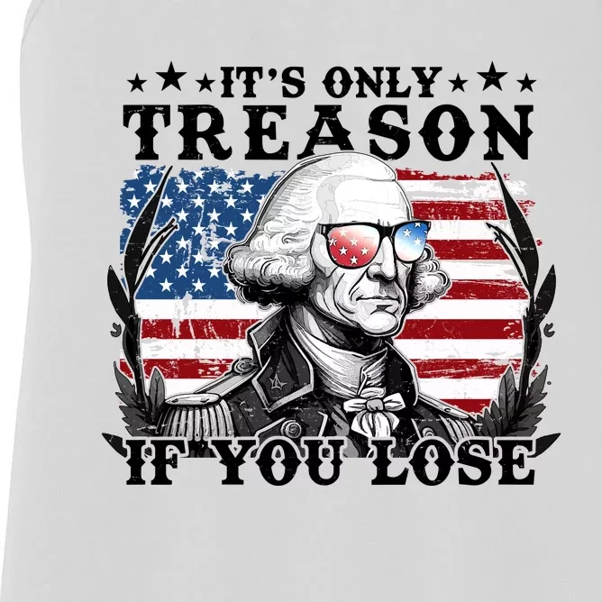 Funny George Washington Its Only Treason If You Lose Women's Racerback Tank