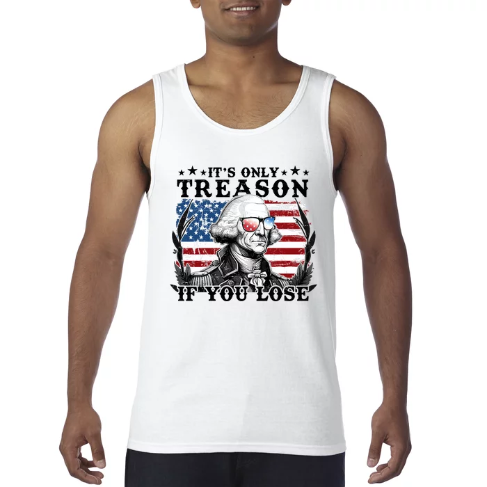 Funny George Washington Its Only Treason If You Lose Tank Top