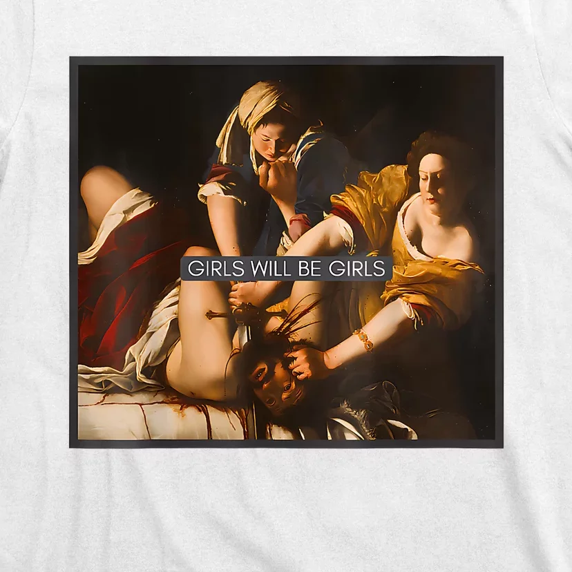 Feminism Girl Will Be Girl Judith Holofernes Funny T-Shirt