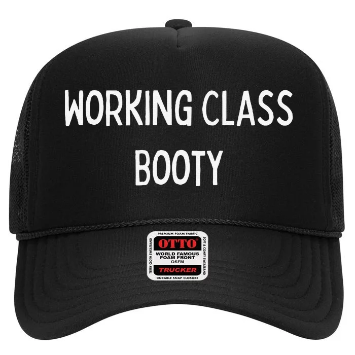 Fun Graphic Working Class Booty High Crown Mesh Trucker Hat