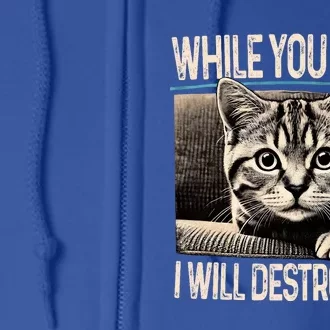 Funny Graphic While You Sleep I Will Destroy You Cat Full Zip Hoodie