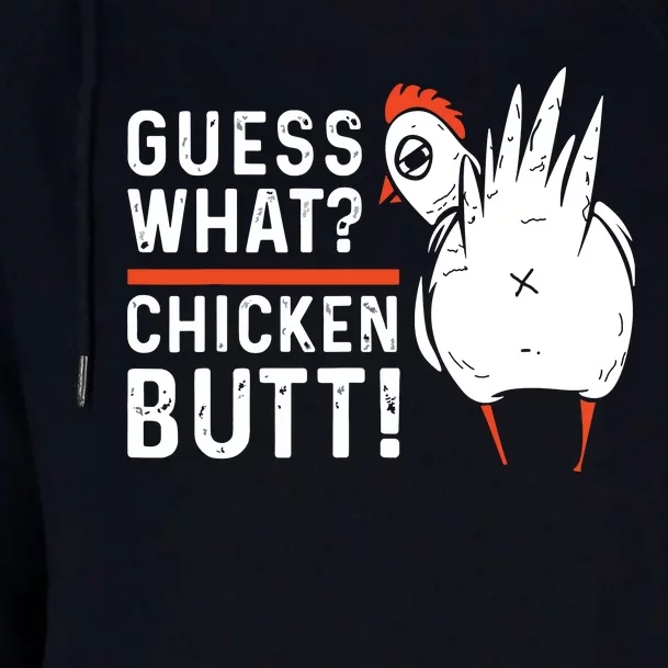 Funny Guess What Chicken Butt White Designs Womens Funnel Neck Pullover Hood