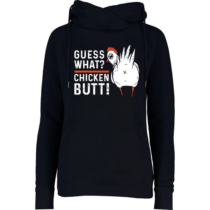 Funny Guess What Chicken Butt White Designs Womens Funnel Neck Pullover Hood