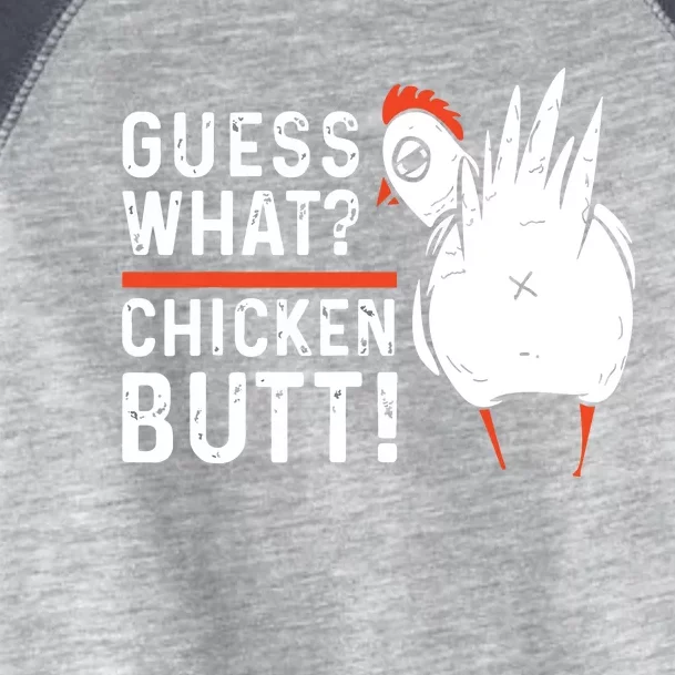 Funny Guess What Chicken Butt White Designs Toddler Fine Jersey T-Shirt