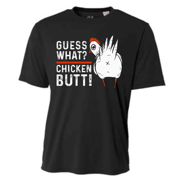 Funny Guess What Chicken Butt! Cooling Performance Crew T-Shirt