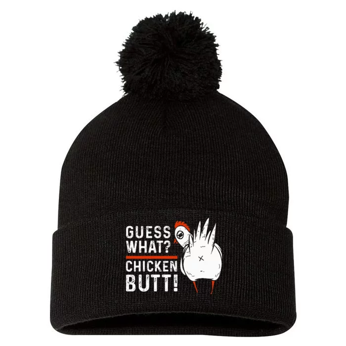 Funny Guess What Chicken Butt! Pom Pom 12in Knit Beanie