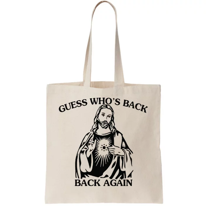 Funny Guess Who's Back Again Easter Jesus Tote Bag