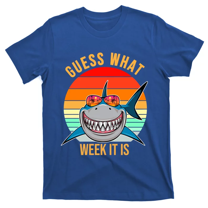 Funny Guess What Week It Is Shark Lover Ocean Animal Cool Gift T-Shirt