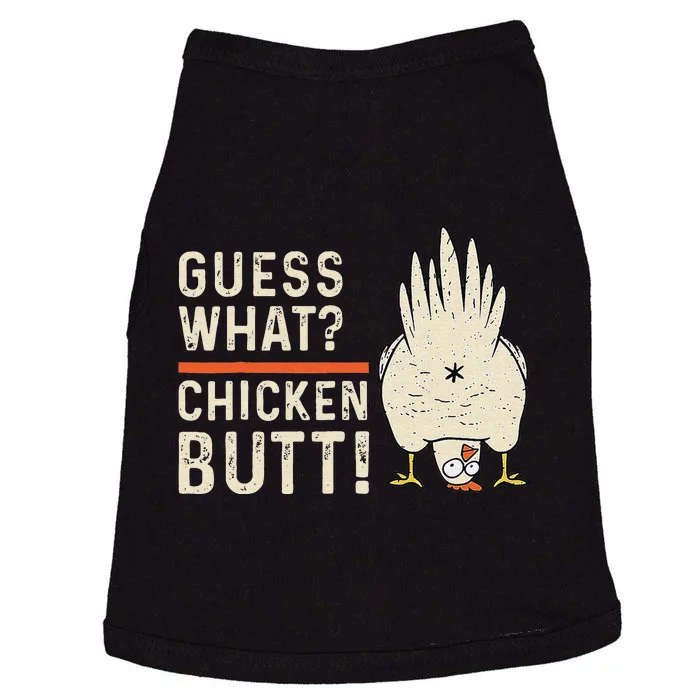 Funny Guess What Chicken Butt! White Design Clothes Quote Doggie Tank