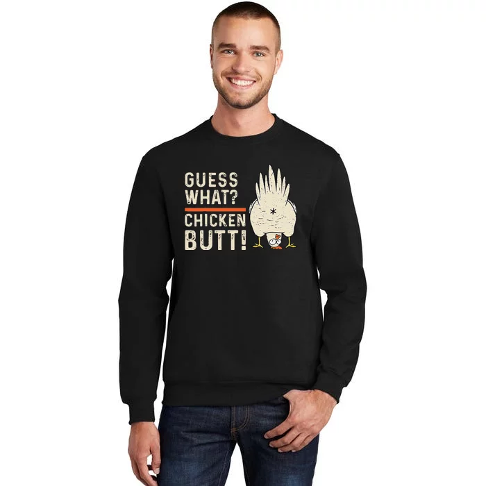 Funny Guess What Chicken Butt! White Design Clothes Quote Sweatshirt