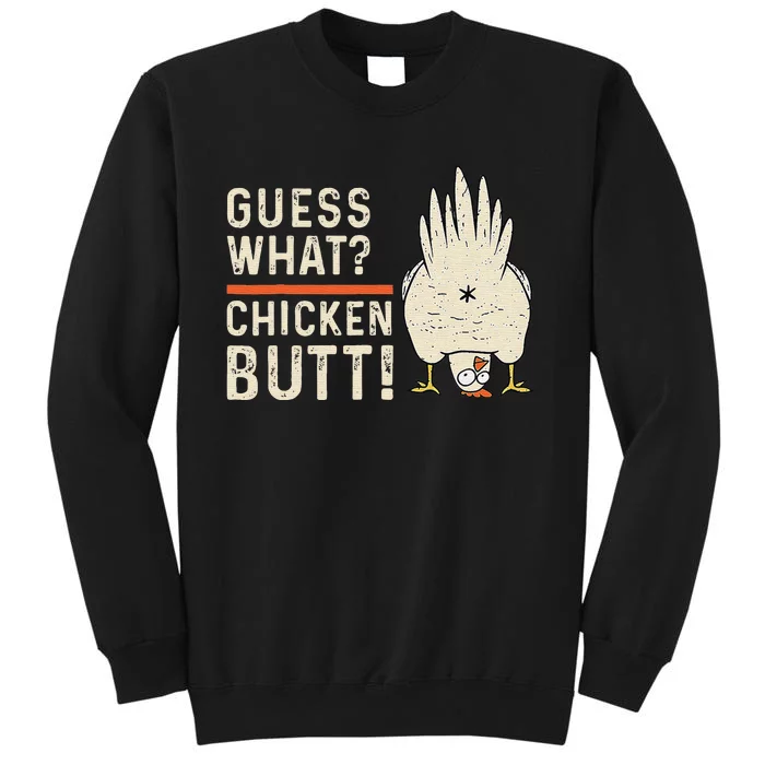 Funny Guess What Chicken Butt! White Design Clothes Quote Sweatshirt