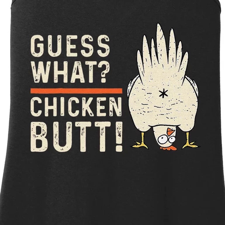 Funny Guess What Chicken Butt! White Design Clothes Quote Ladies Essential Tank