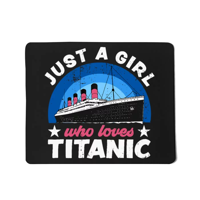 For Girl Who Just Love The Rms Titanic Mousepad