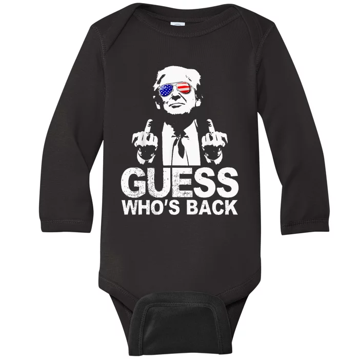 Funny Guess WhoS Back President Donald Trump Middle Finger Baby Long Sleeve Bodysuit