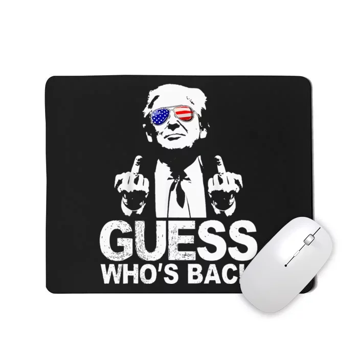 Funny Guess WhoS Back President Donald Trump Middle Finger Mousepad