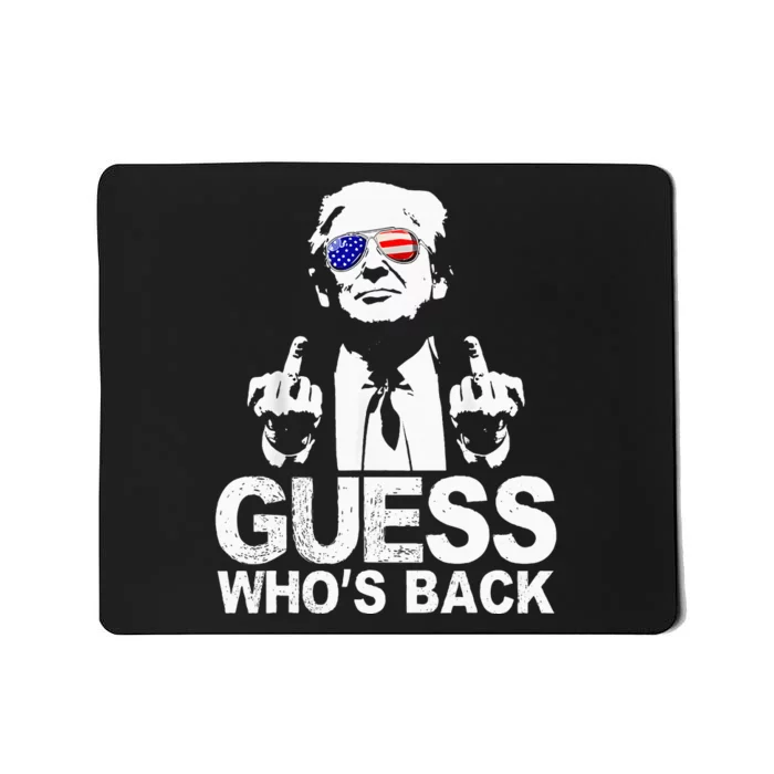 Funny Guess WhoS Back President Donald Trump Middle Finger Mousepad