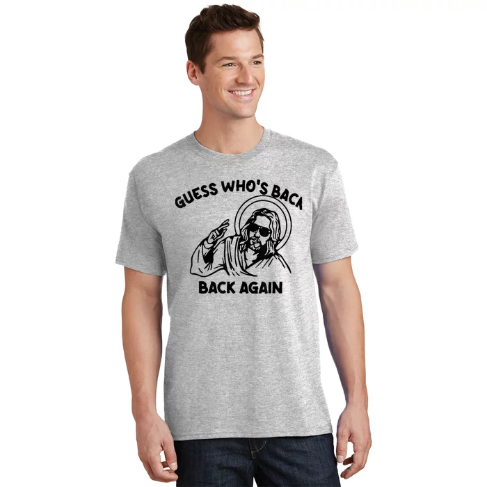 Funny Guess Who's Back Back Again Happy Easter Jesus Christ T-Shirt