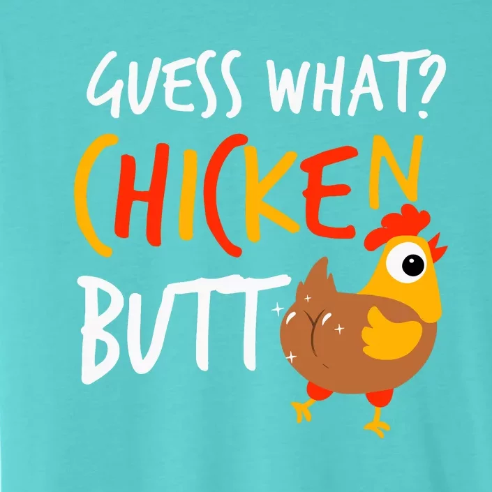 Funny Guess What? Chicken Butt Farmer Love Chickens ChromaSoft Performance T-Shirt