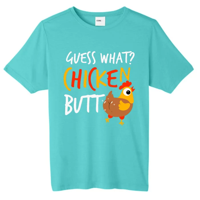 Funny Guess What? Chicken Butt Farmer Love Chickens ChromaSoft Performance T-Shirt