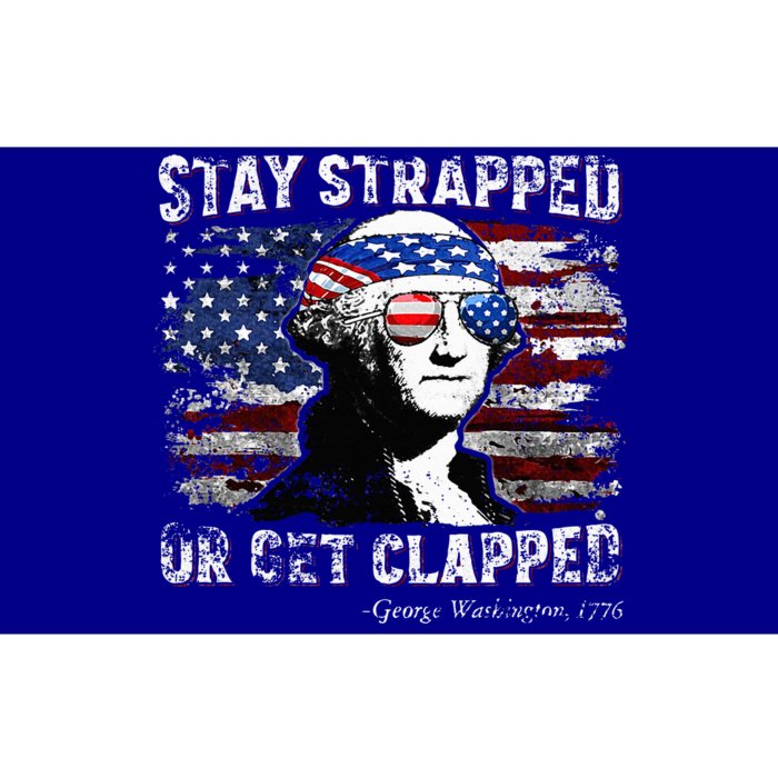 Funny George Washington 4th Of July Stay Strapped Us Flag Bumper Sticker