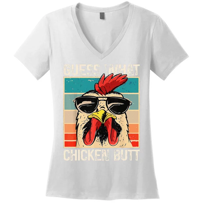 Funny Guess What Chicken Butt Chicken Meme Women's V-Neck T-Shirt