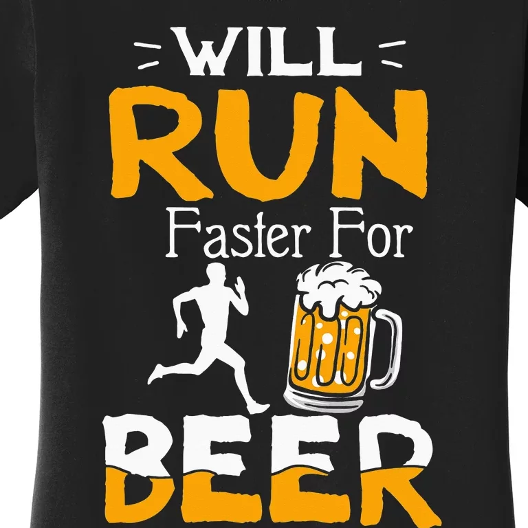 Funny Gift  Will Run Faster For Beer Women's T-Shirt