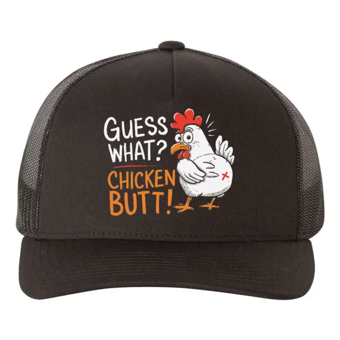 Funny Guess What Chicken Butt Funny Joke Sarcastic Family Yupoong Adult 5-Panel Trucker Hat