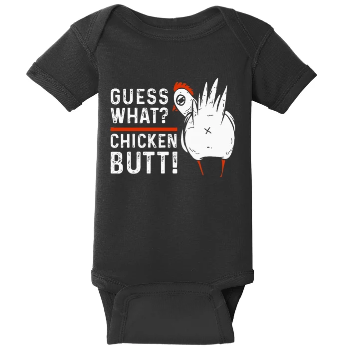 Funny Guess What Chicken Butt! White Baby Bodysuit