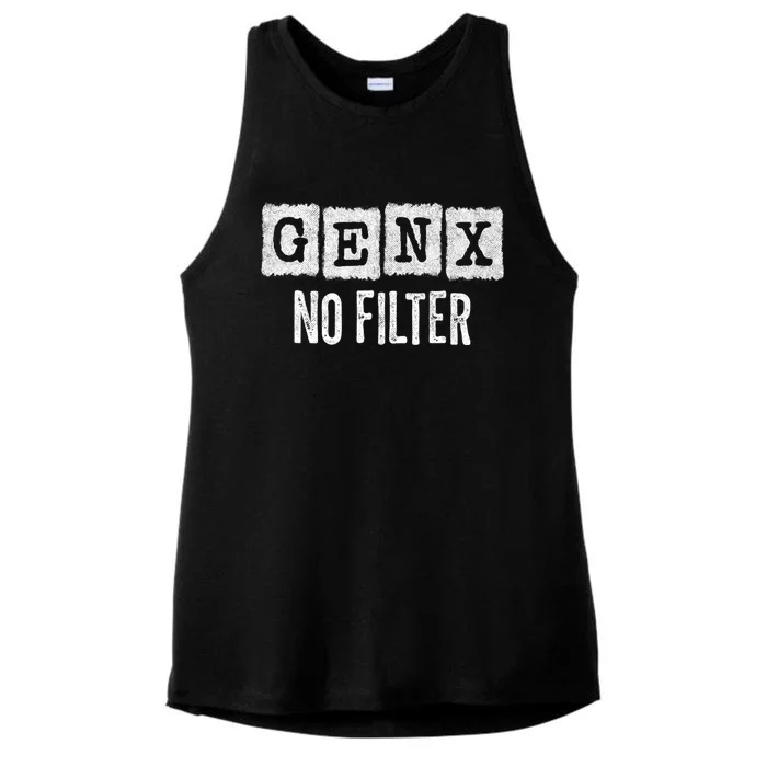 Funny Gen X Sayings Generation X No Filter Gen X Ladies Tri-Blend Wicking Tank