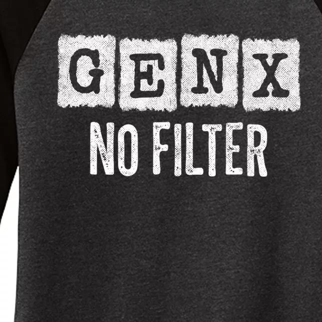 Funny Gen X Sayings Generation X No Filter Gen X Women's Tri-Blend 3/4-Sleeve Raglan Shirt