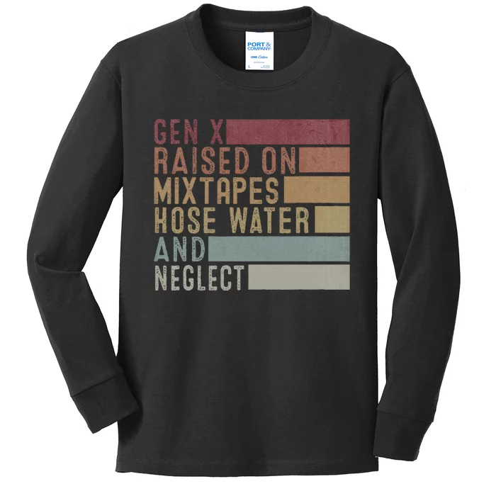 Funny Gen X Raised On Mixtapes Hose Water And Neglect Kids Long Sleeve Shirt