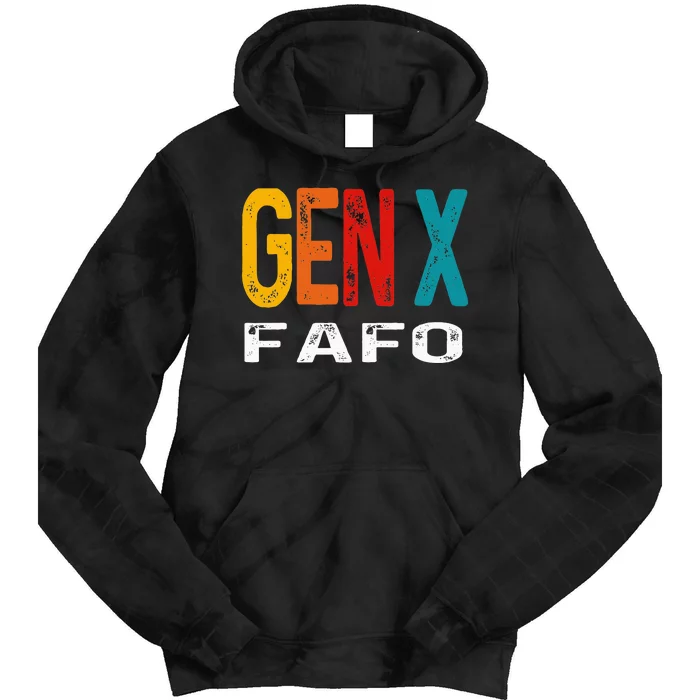 Funny Gen X Fafo Humor Generation X Design Retro Genx Tie Dye Hoodie