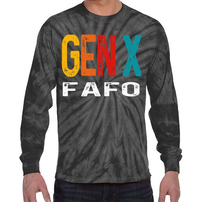 Funny Gen X Fafo Humor Generation X Design Retro Genx Tie-Dye Long Sleeve Shirt