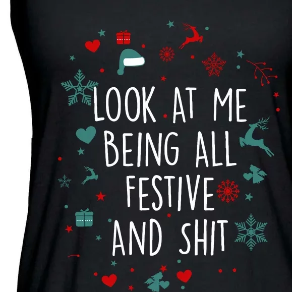 Funny Groovy Xmas Look At Me Being All Festive And Shit Ladies Essential Flowy Tank