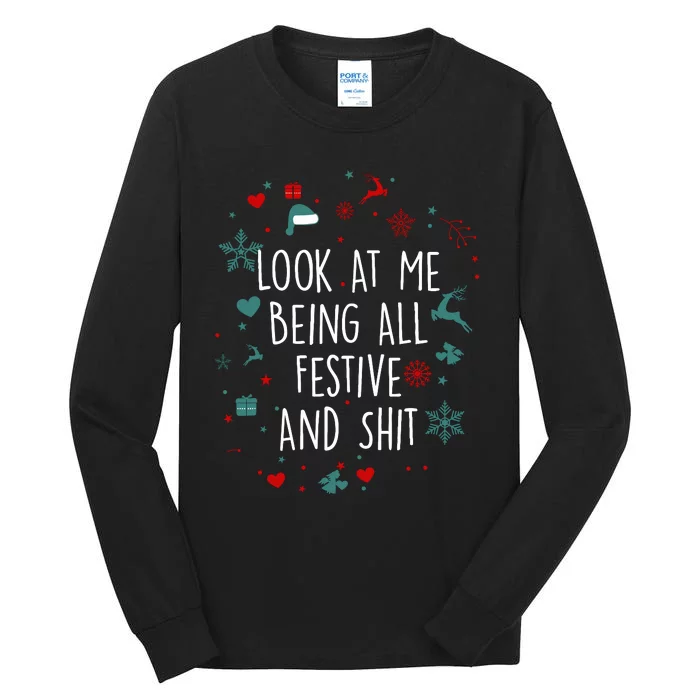 Funny Groovy Xmas Look At Me Being All Festive And Shit Tall Long Sleeve T-Shirt