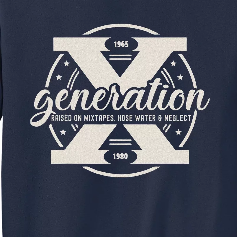 Funny Gen X Raised On Mixtapes Hose Water And Neglect Retro Sweatshirt