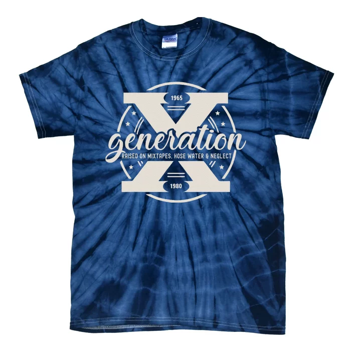 Funny Gen X Raised On Mixtapes Hose Water And Neglect Retro Tie-Dye T-Shirt