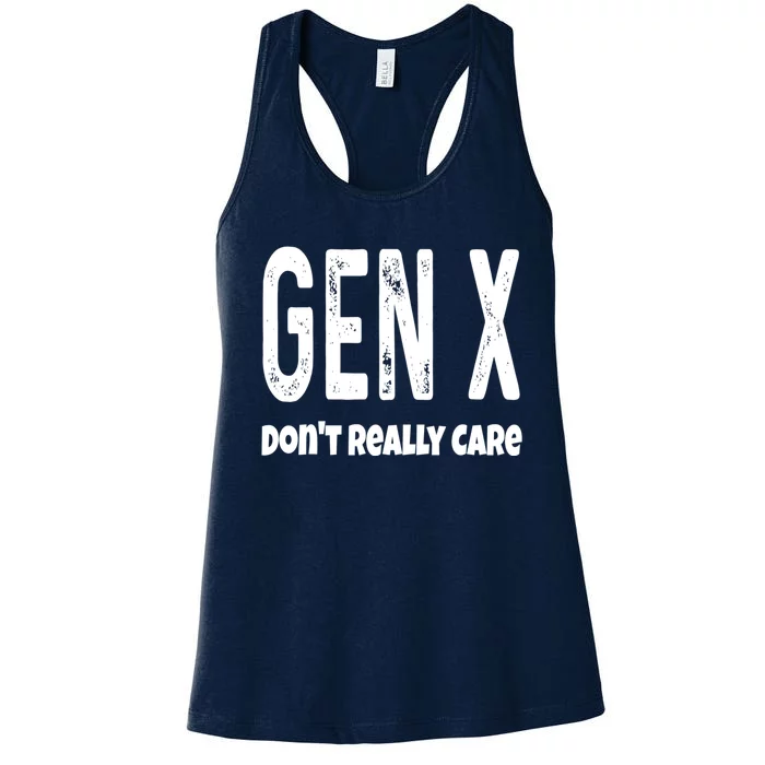 Funny Gen X Generation X Don't Really Care Humor Women's Racerback Tank