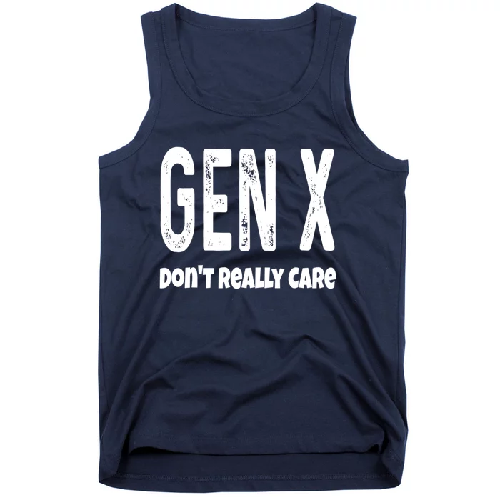 Funny Gen X Generation X Don't Really Care Humor Tank Top