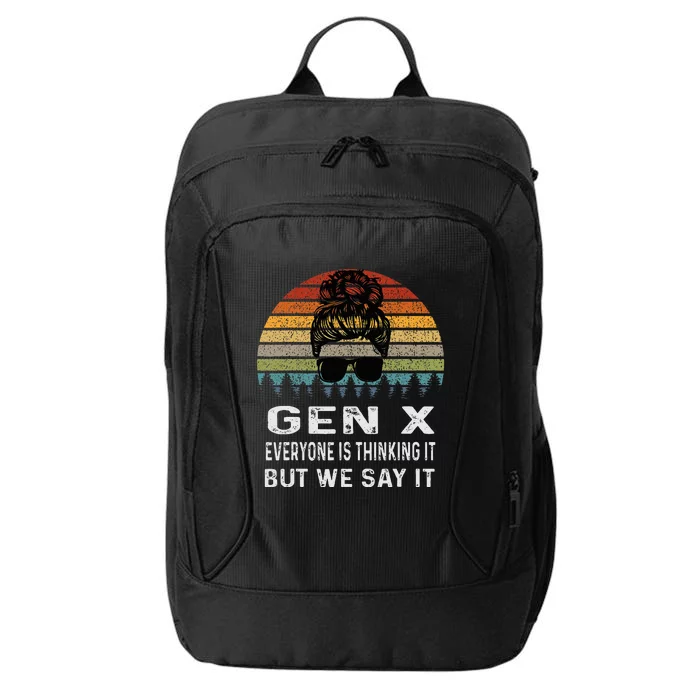 Funny Gen X Everyone Is Thinking But We Say It Retro City Backpack