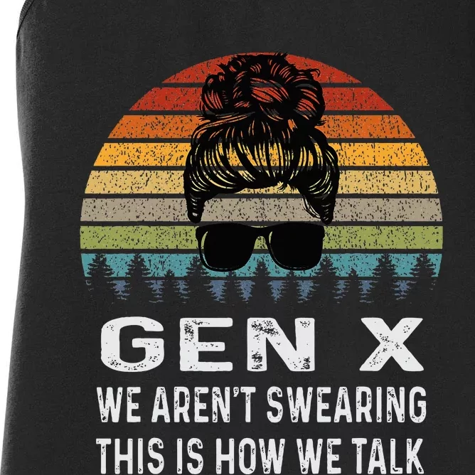 Funny Gen X We ArenT Swearing This Is How We Talk Retro Women's Racerback Tank