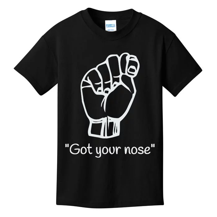 Funny Got Your Nose Kids T-Shirt