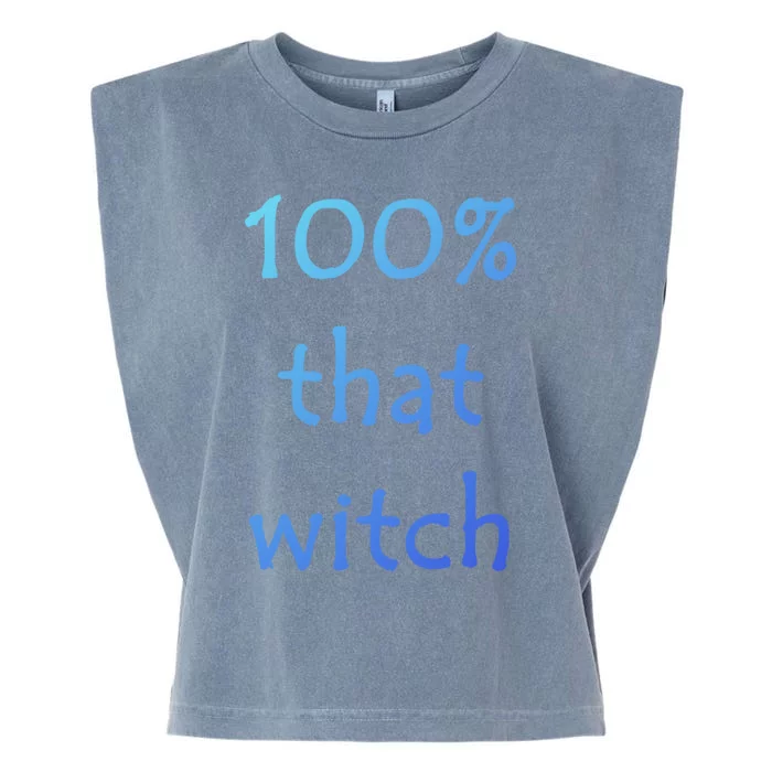 Funny Halloween 100% That Witch Gift Garment-Dyed Women's Muscle Tee