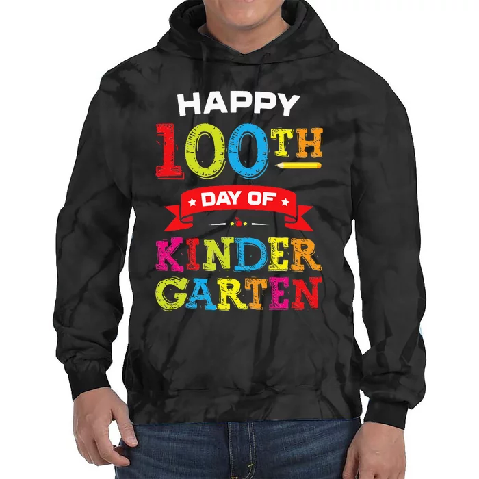 funny Happy 100th Day Of Kindergarten For Teacher Tie Dye Hoodie