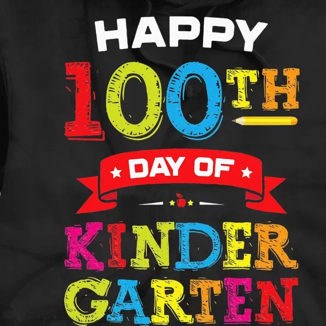 funny Happy 100th Day Of Kindergarten For Teacher Tie Dye Hoodie