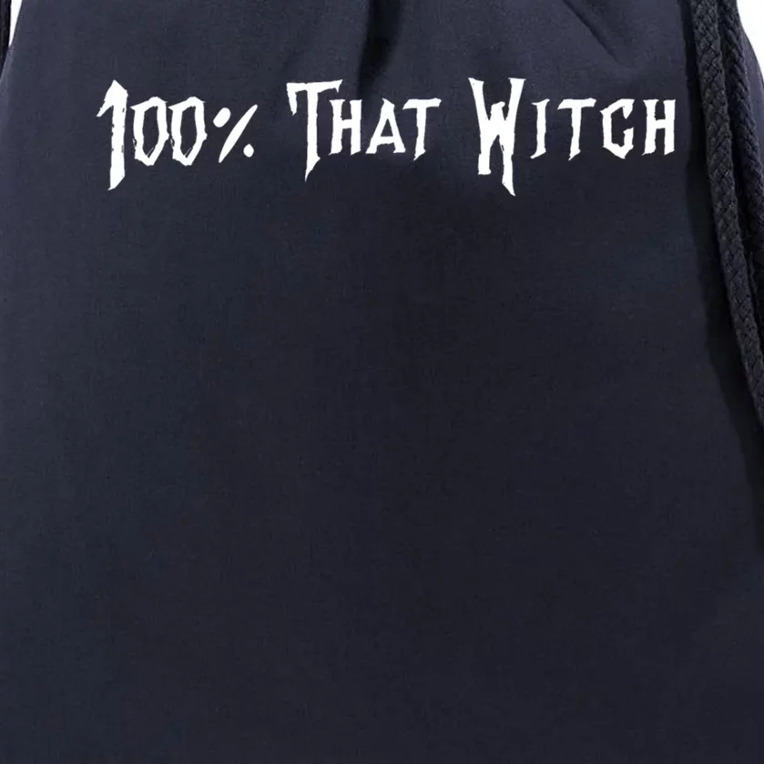 Funny Halloween 100% That Witch Gift Drawstring Bag